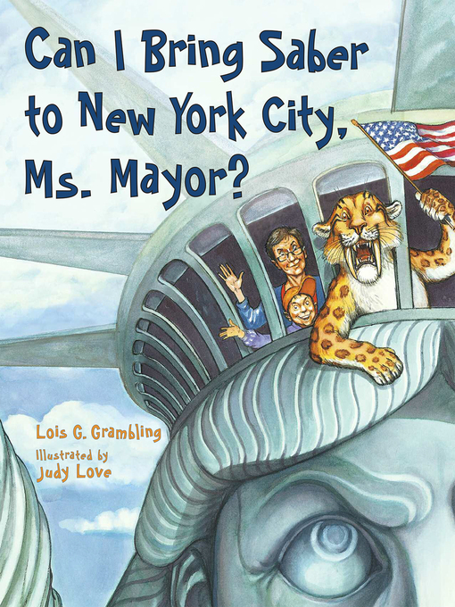 Lois G. Grambling创作的Can I Bring Saber to New York, Ms. Mayor?作品的详细信息 - 可供借阅